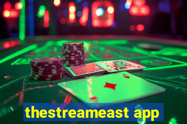 thestreameast app